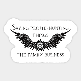 Saving People Hunting Things Sticker